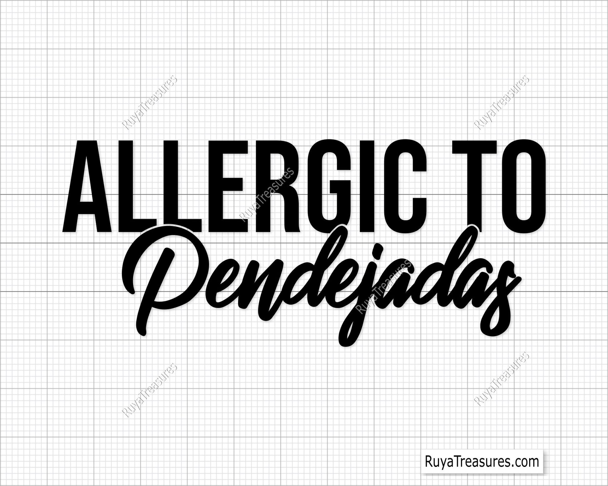 Allergic To Pendejadas Svg