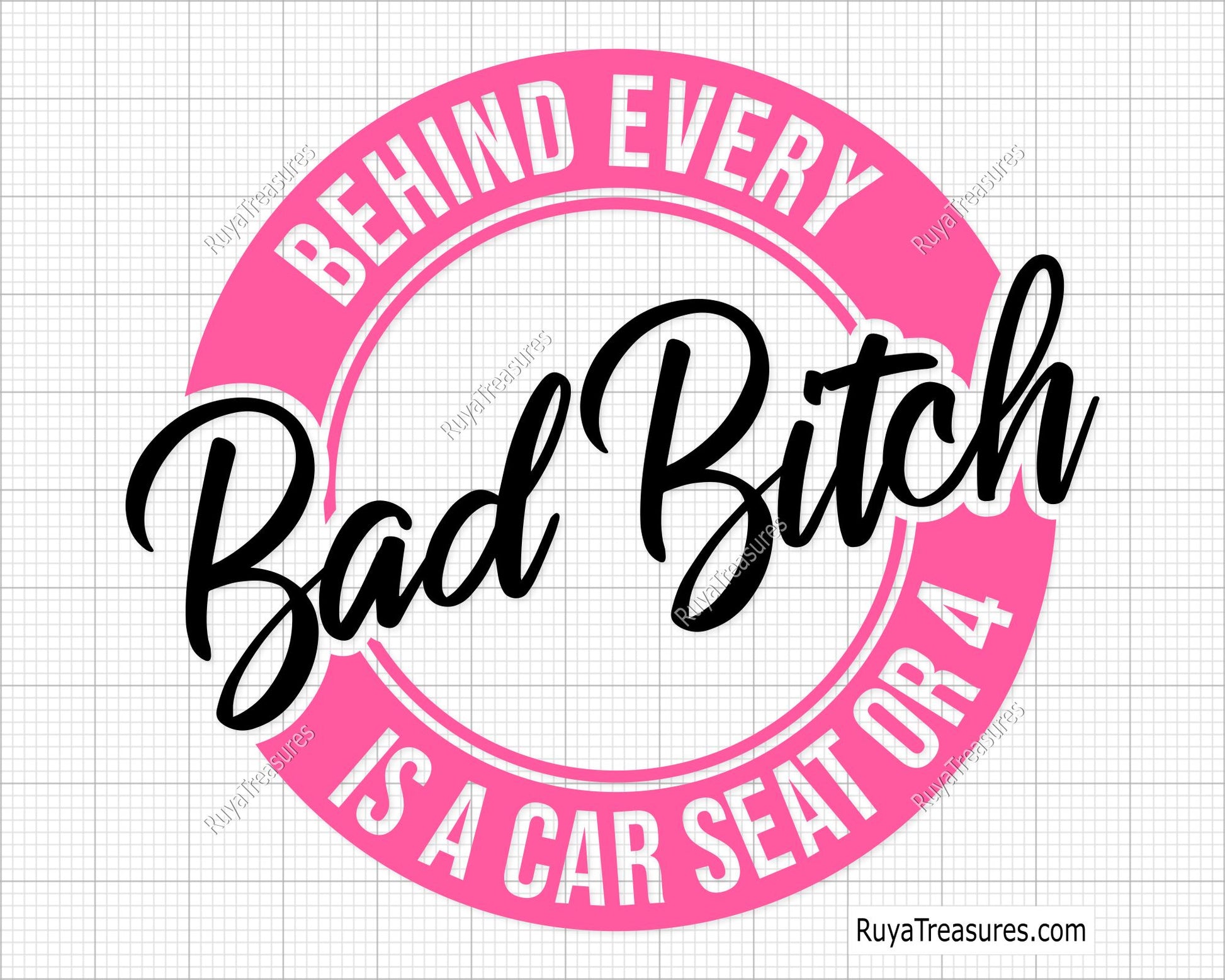 Bad Mom Every Bad Mom is a Car Seat or 4 Svg