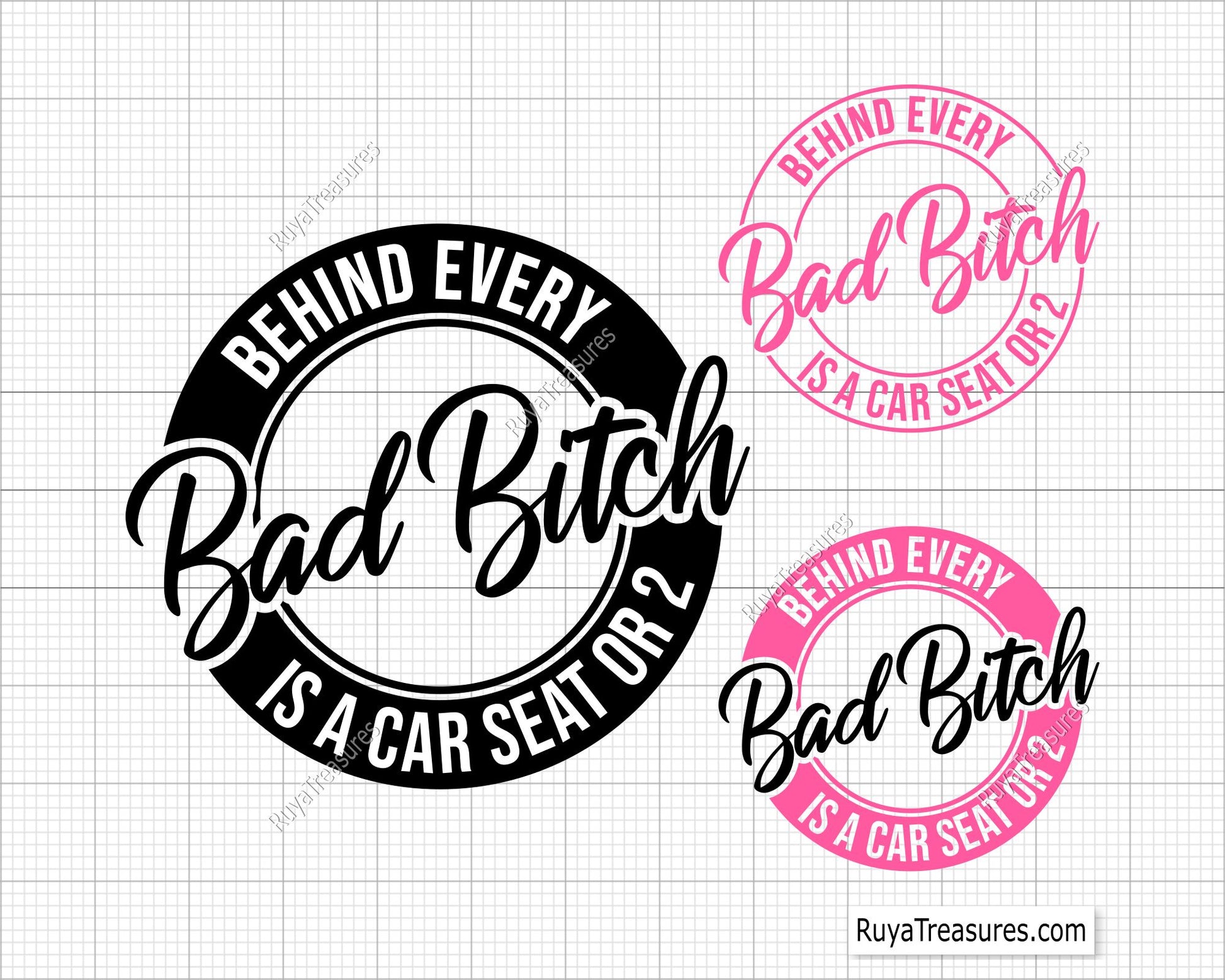 Behind Every Bad Bitch is a Car Seat Svg