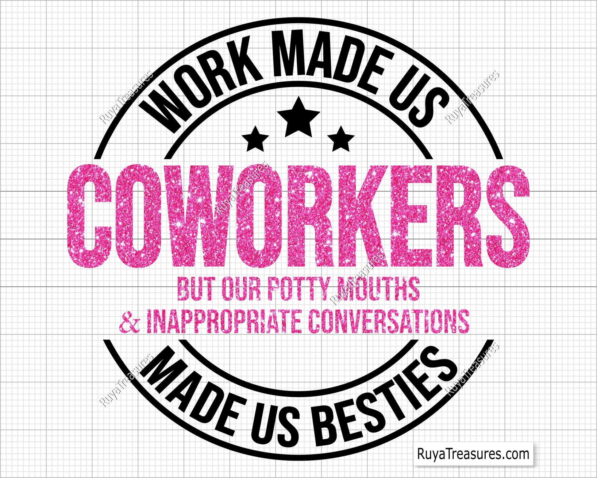 Chance Made Us Coworkers but The Fun and Laughter Made Us Besties Png