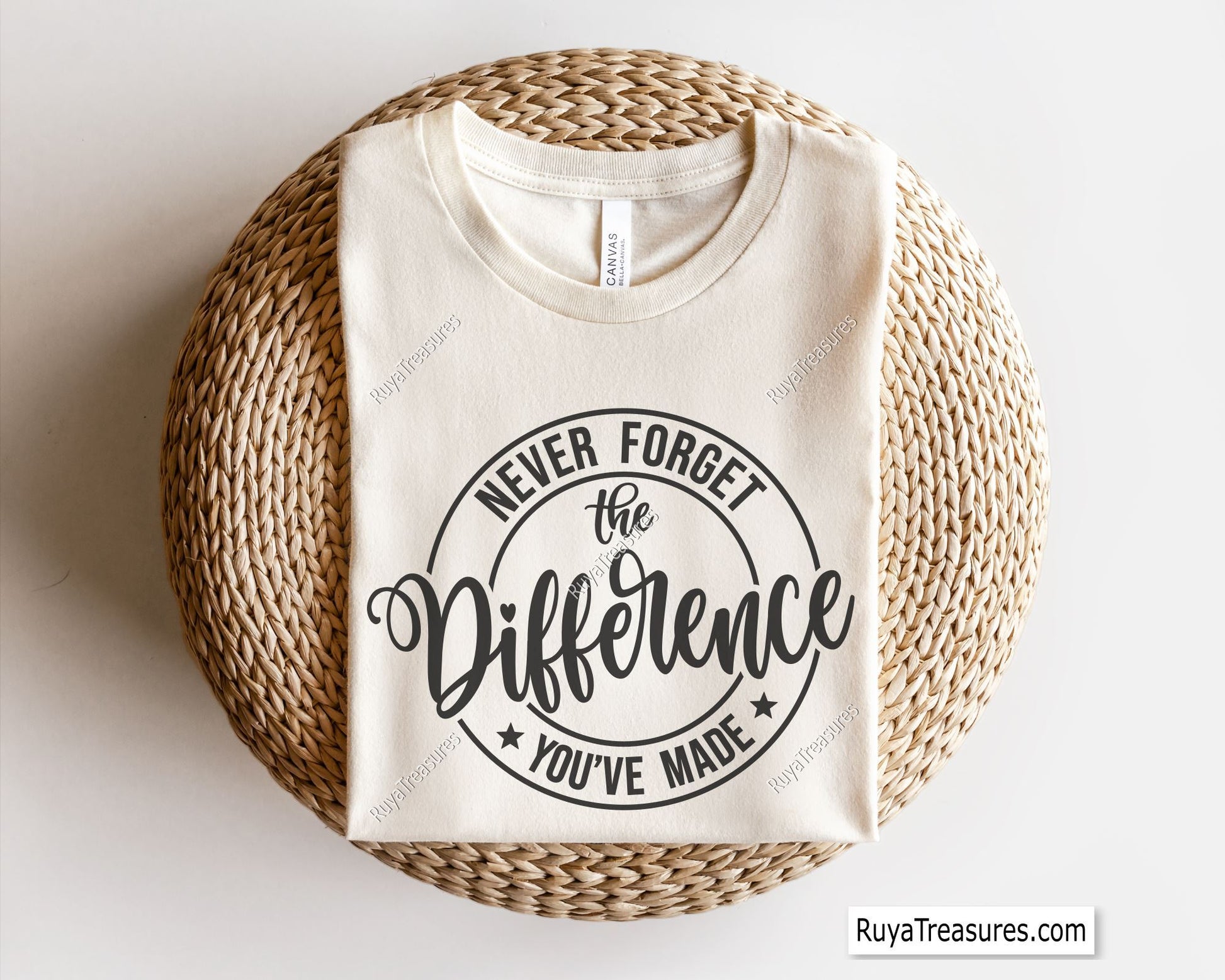 Never Forget the Difference You Have Made svg