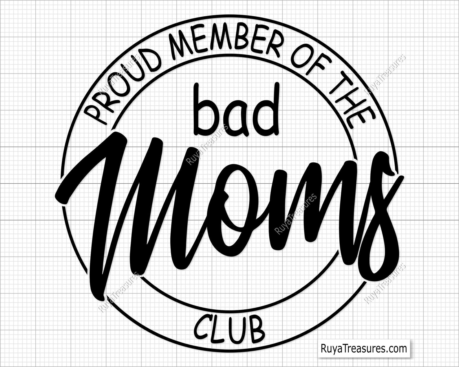 Proud Member Of The Bad Moms Club Svg