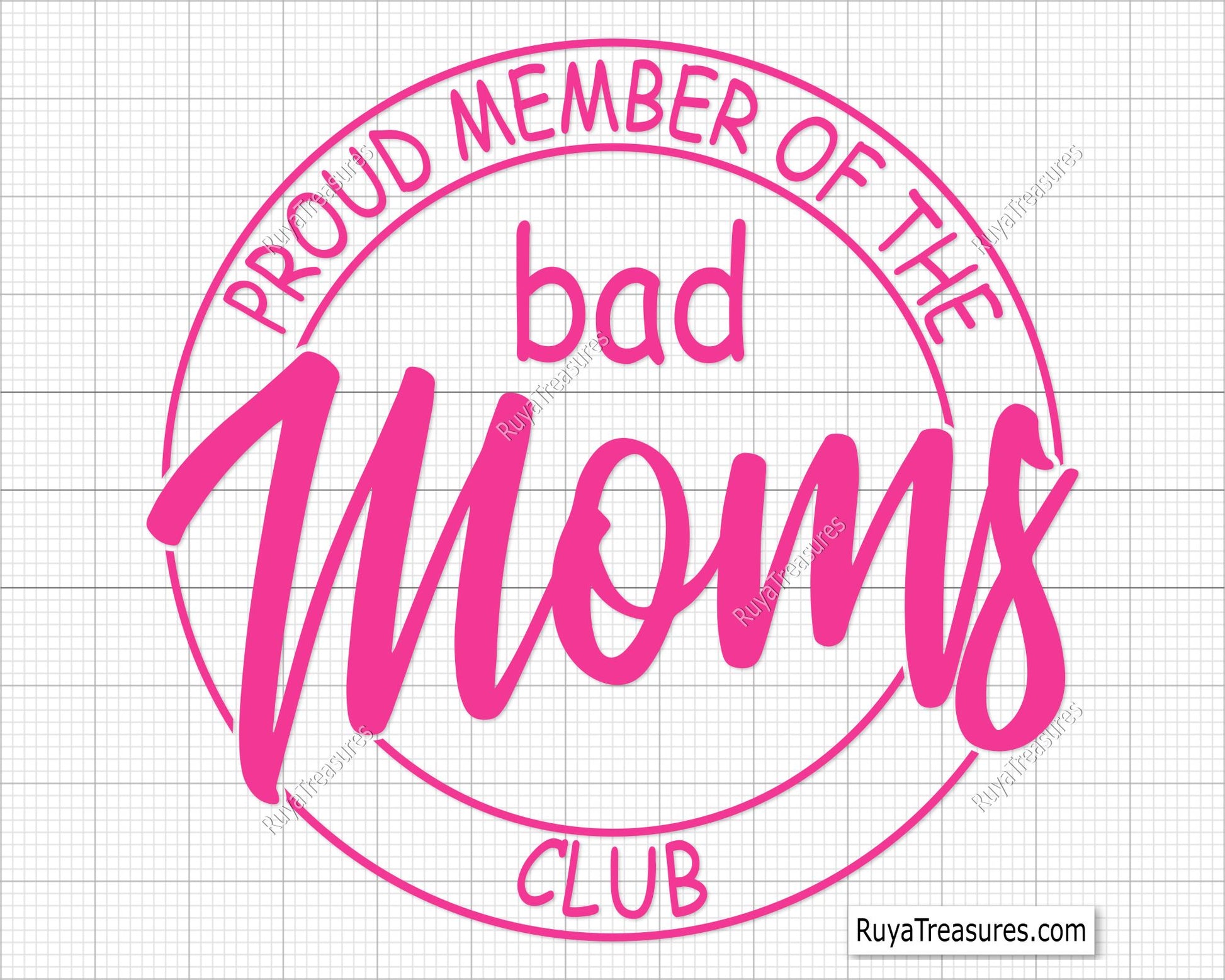 Proud Member Of The Bad Moms Club Svg