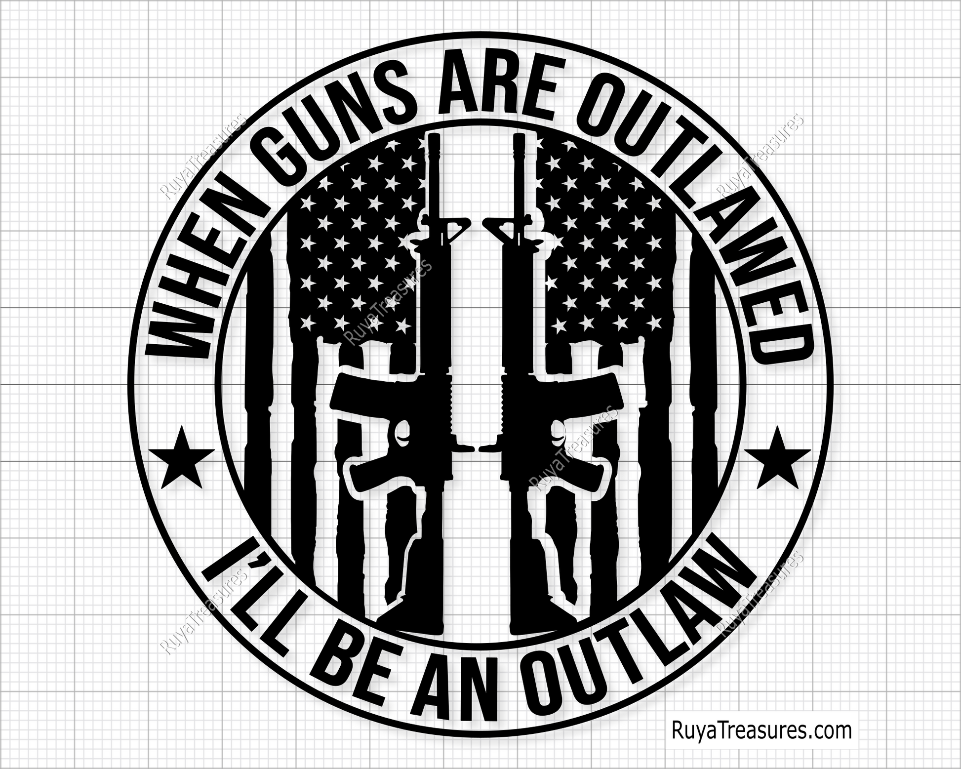 When Guns Are Outlawed I Will Be An Outlaw Svg