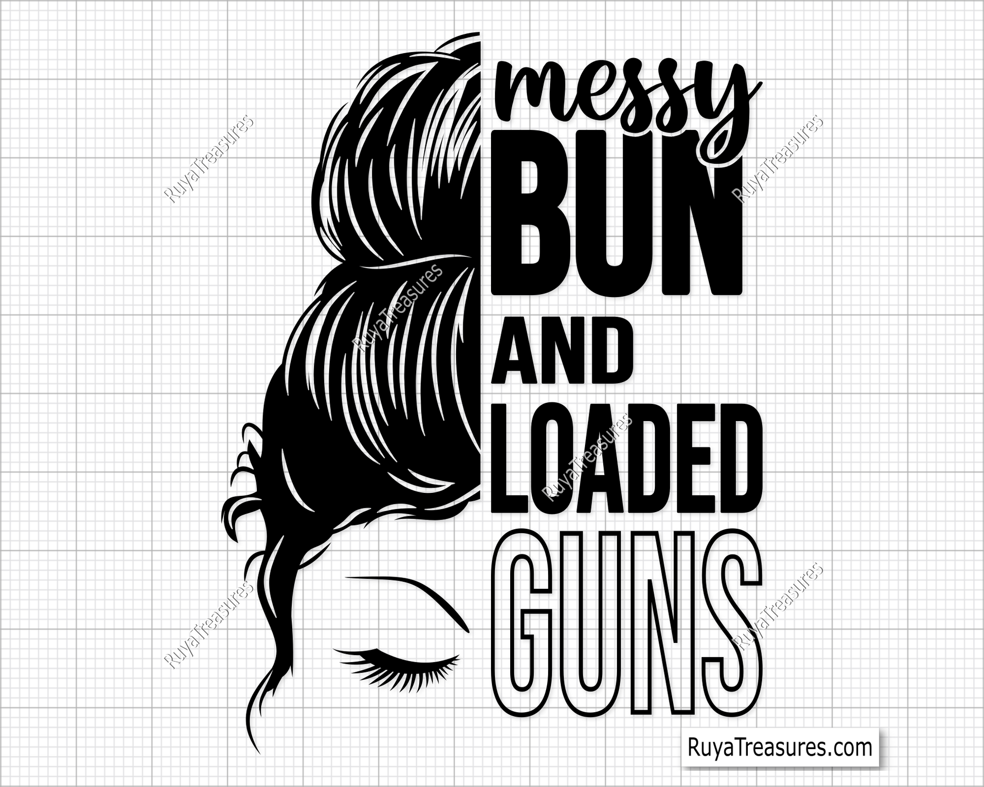 Messy Bun and Loaded Guns svg