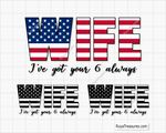Wife Ive got your 6 always Default svg 01