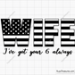 Wife Ive got your 6 always Default svg 01