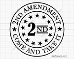 2nd Amendment Come And Take It svg