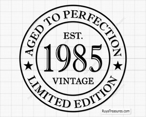 40th Birthday Aged to Perfection Svg