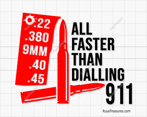 All Faster Than Calling 911 Svg