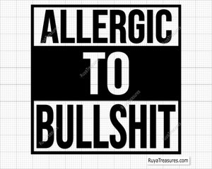 Allergic to Bullshit Svg