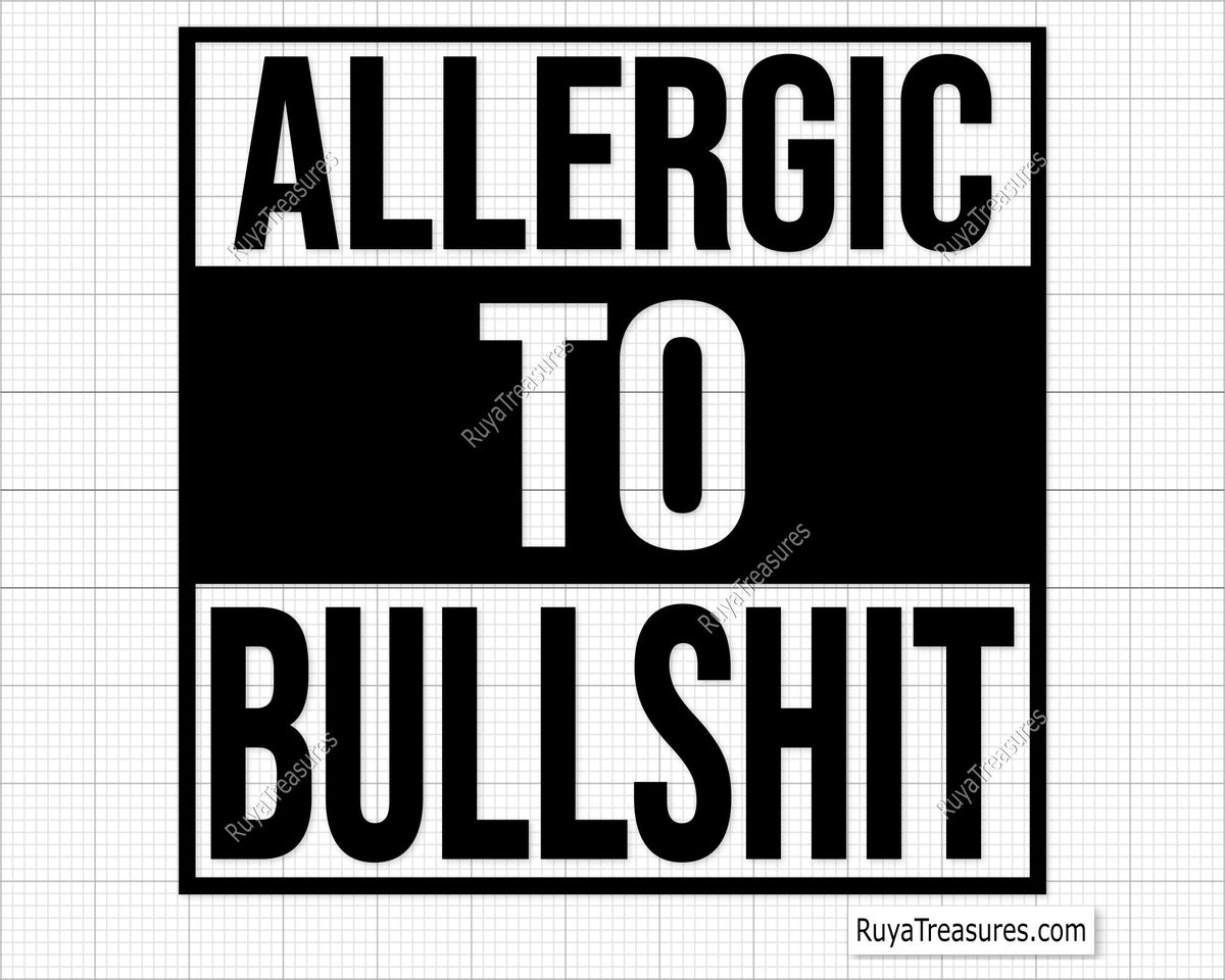 Allergic to Bullshit Svg