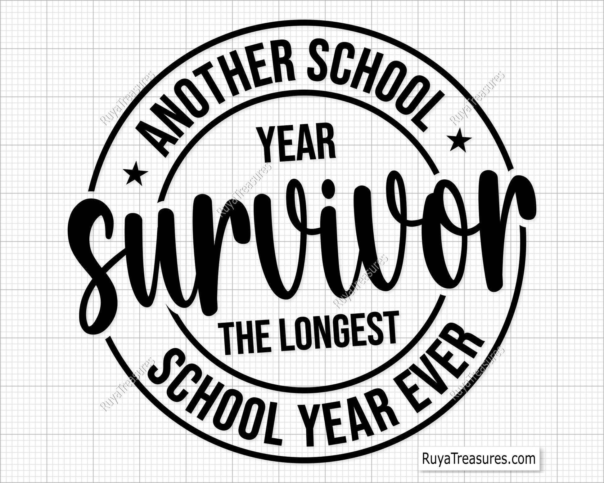 Another School Survivor The Longest School Year Ever Svg. Funny school survivor graduation SVG for t-shirts, mugs, and gifts.