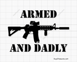 Armed And Dadly Svg
