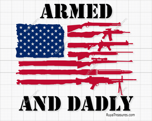 Armed And Dadly Svg