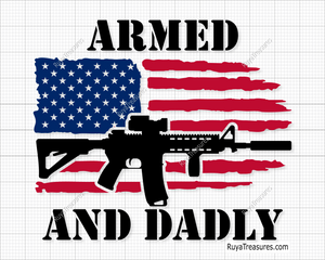 Armed And Dadly Svg