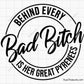 Bad Bitch Behind Every Bad Bitch is Her Great Pyrenees Svg 