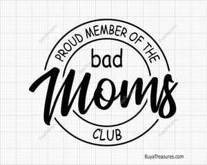Free Bad Moms Club Svg