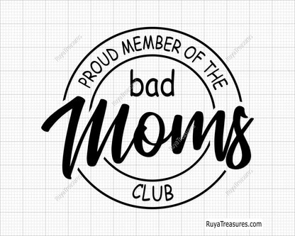 Free Bad Moms Club Svg