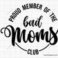 Bad Moms Club Svg