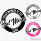 Bad Moms Club Svg