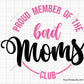 Bad Moms Club Svg