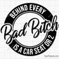 Behind Every Bad Bitch is a Car Seat Svg