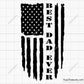 Best Dad Ever Flag Svg