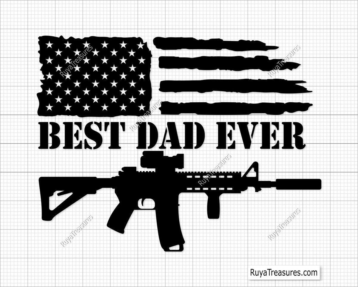 Best Dad Ever With AR-15 svg