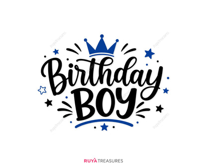 Birthday Boy SVG design with blue crown, black script lettering, stars and playful accents for birthday shirts and Cricut crafts.