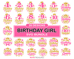 Birthday Girl SVG bundle with 26 pink and gold designs featuring crowns, milestone ages 1 through 10, hearts, royal quotes, and birthday lettering.