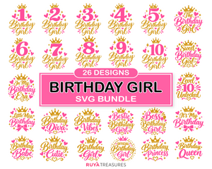 Birthday Girl SVG bundle with 26 pink and gold designs featuring crowns, milestone ages 1 through 10, hearts, royal quotes, and birthday lettering.