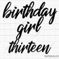 Birthday Girl Thirteen svg