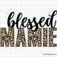 Blessed Mamie Leopard SVG, Leopard Print Mamie SVG, Mamie SVG