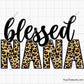 Blessed Nana Leopard Svg, Mom and Nana Svg, Mom Grandma Svg