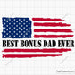 Best Bonus Dad Ever US Flag Svg