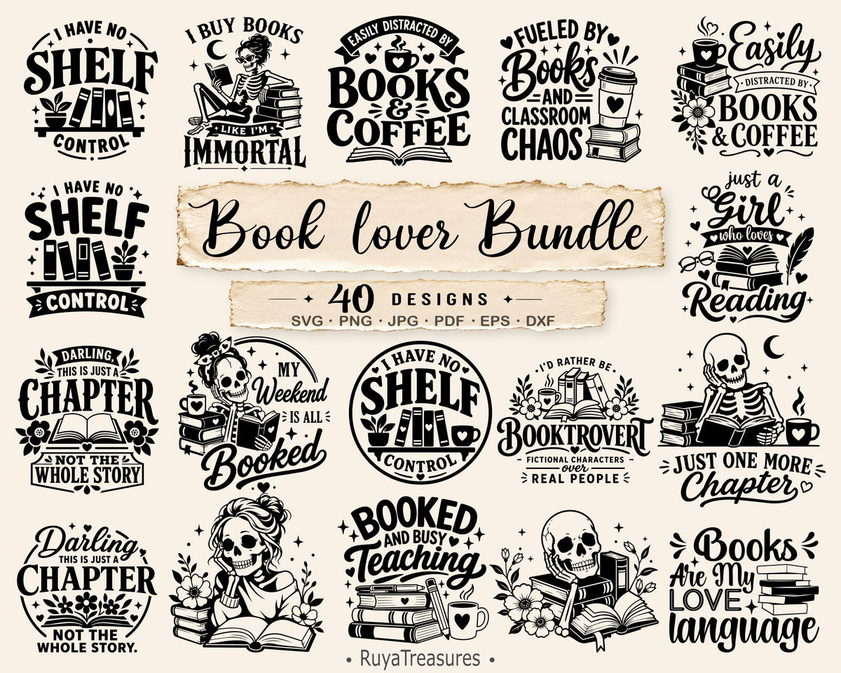 Book Lover SVG Bundle, 40 funny reading quote designs featuring books, coffee, skeleton readers and bookish graphics, ideal for readers and teachers.