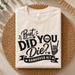 But Did You Die Hangover Kit Svg Png, Funny Party Quote Design