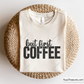but first coffee SVG PNG featuring bold typography quote design for shirts mugs decals and coffee lover projects