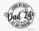 Dad Life Living My Best Svg