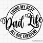 Dad Life Living My Best Svg