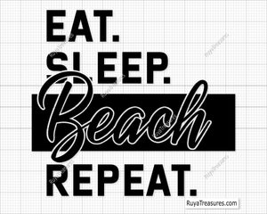 Eat Sleep Beach Repeat Svg