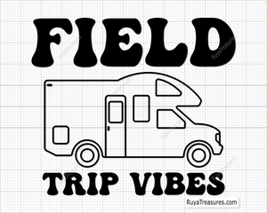 Field trip vibes svg 