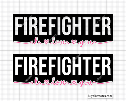 Free Firefighter I Love You Svg Png, Romantic Firefighter Love Quote Design