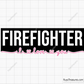 Free Firefighter I Love You Svg Png, Romantic Firefighter Love Quote Design