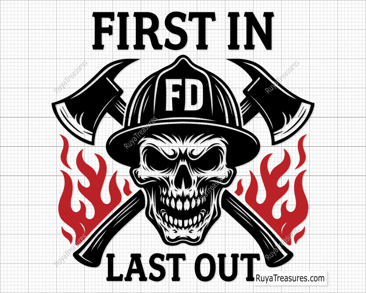 first in last out firefighter skull with helmet axes and flames design for decals apparel and firefighter themed projects