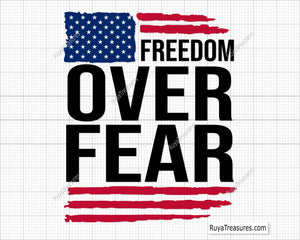 Freedom Over Fear Flag Svg