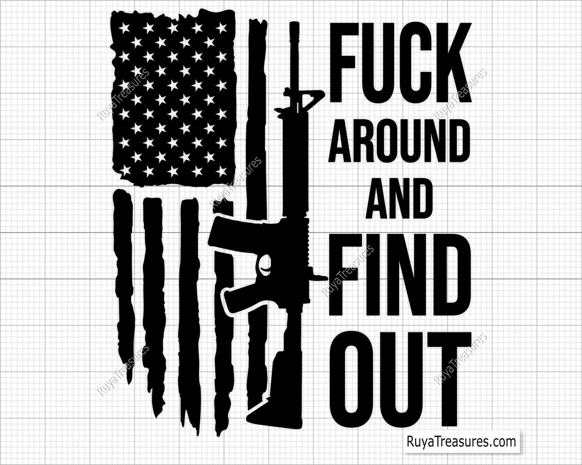Fuck  Around and Find Out Flag svg 
