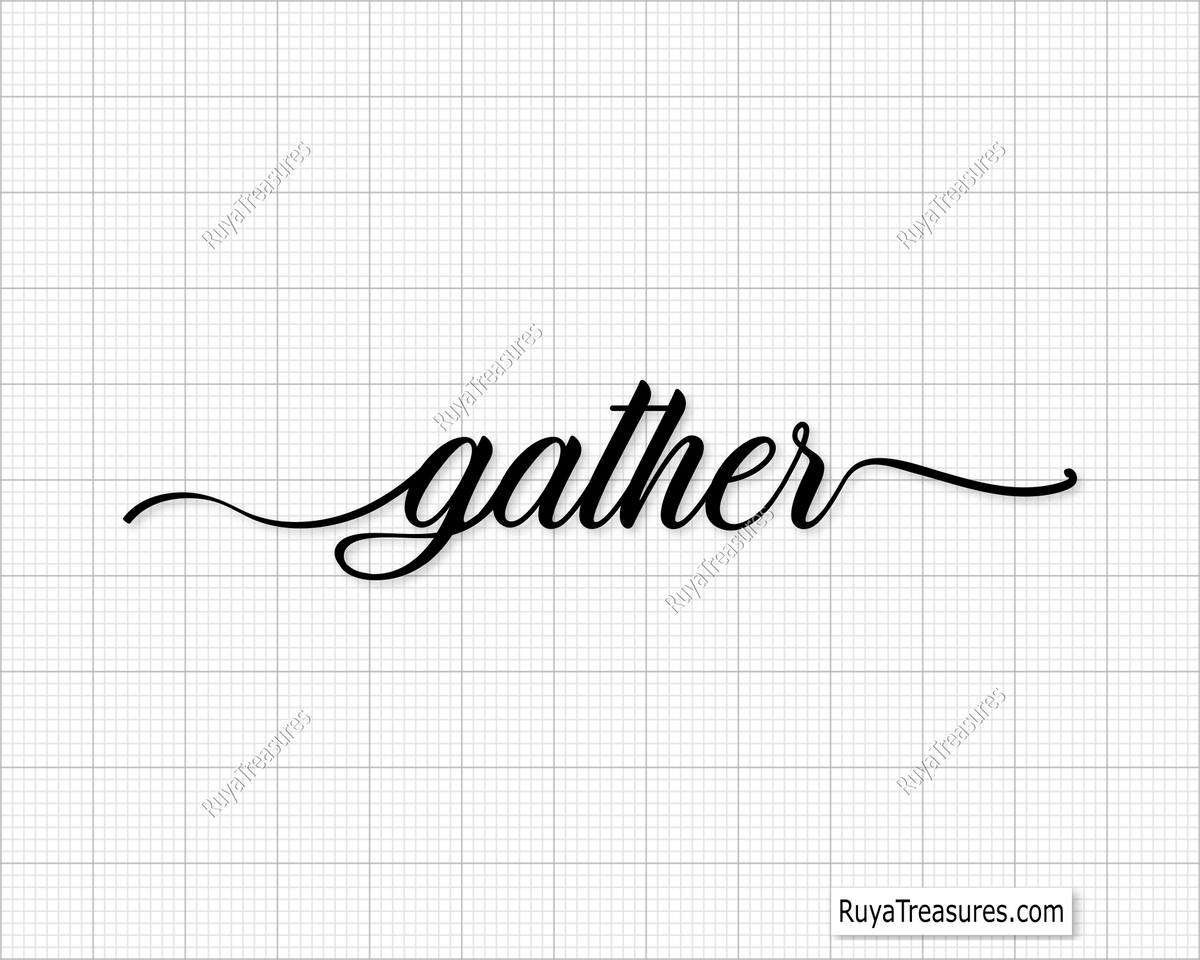 SVG file design of the word 'gather' in a cursive script, suitable for farmhouse and rustic decor projects.