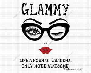 Glammy Like A Normal Grandma Svg